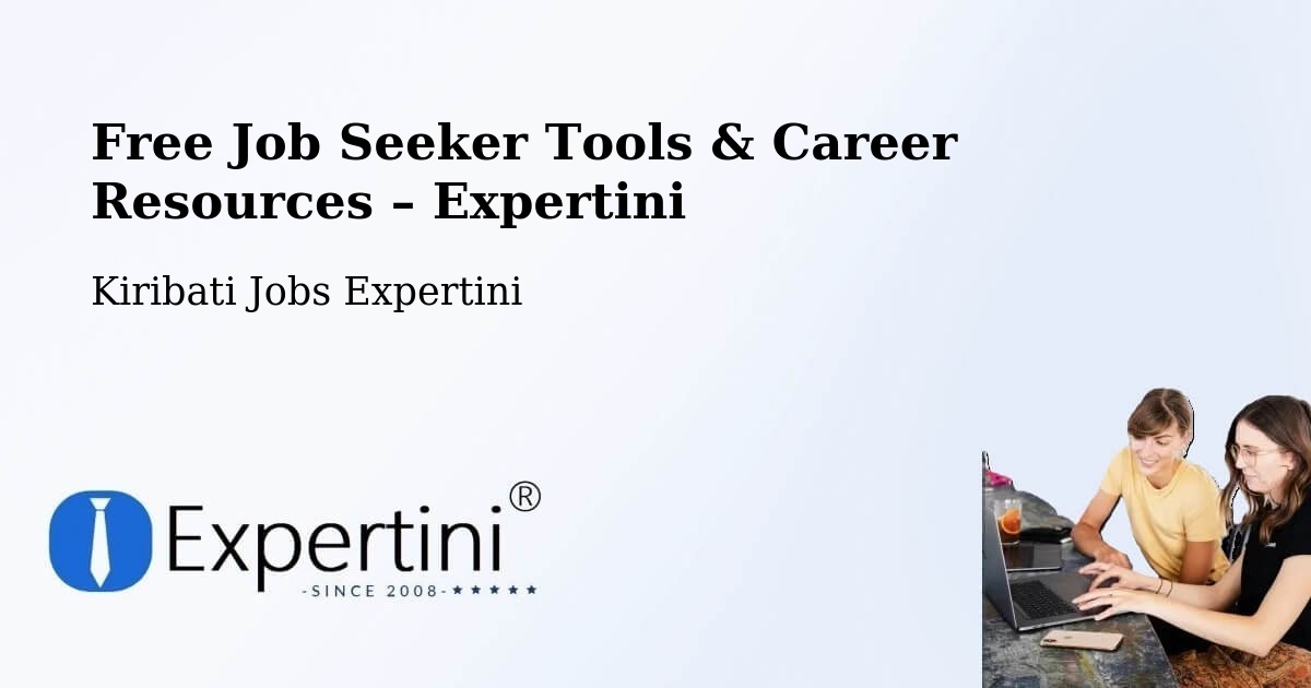 Free Job Seeker Tools & Career Resources – Arorae - Arorae, Kiribati Jobs Expertini
