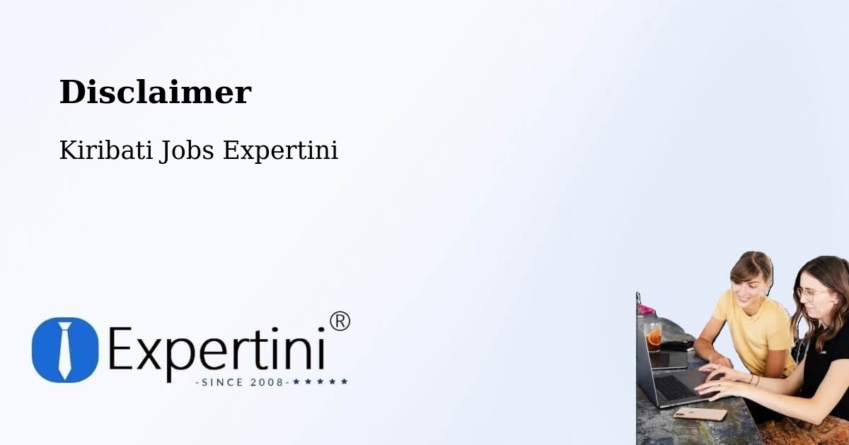 Disclaimer – Arorae - Kiribati Jobs Expertini