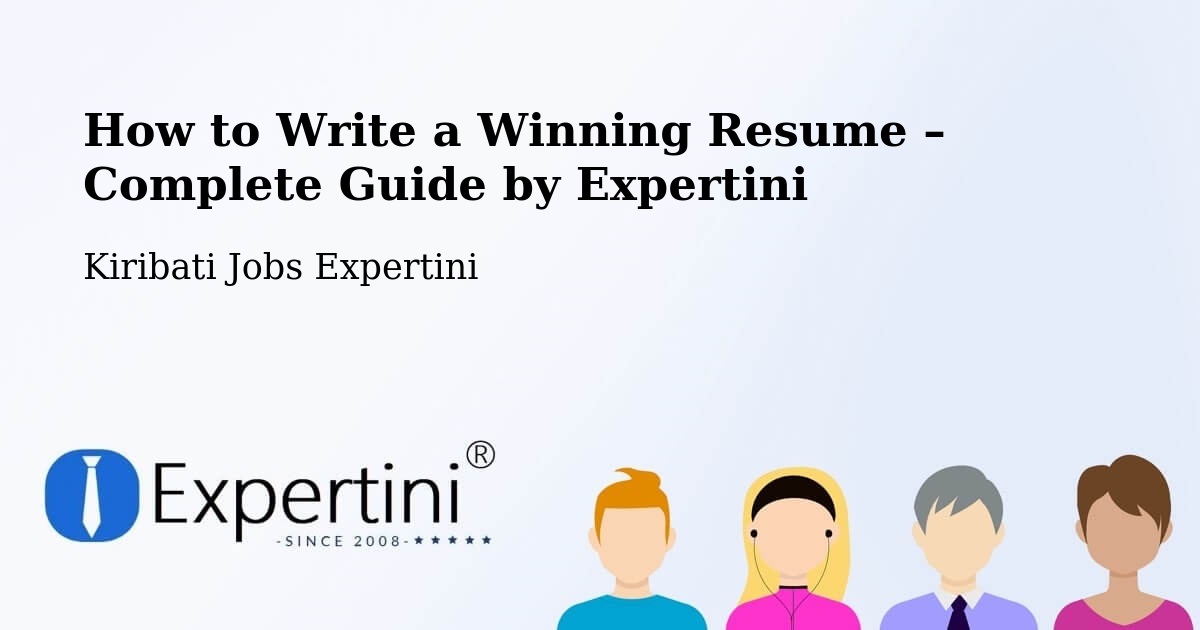 Resume Writing Guide for Job Seekers – Arorae - Arorae, Kiribati Jobs Expertini