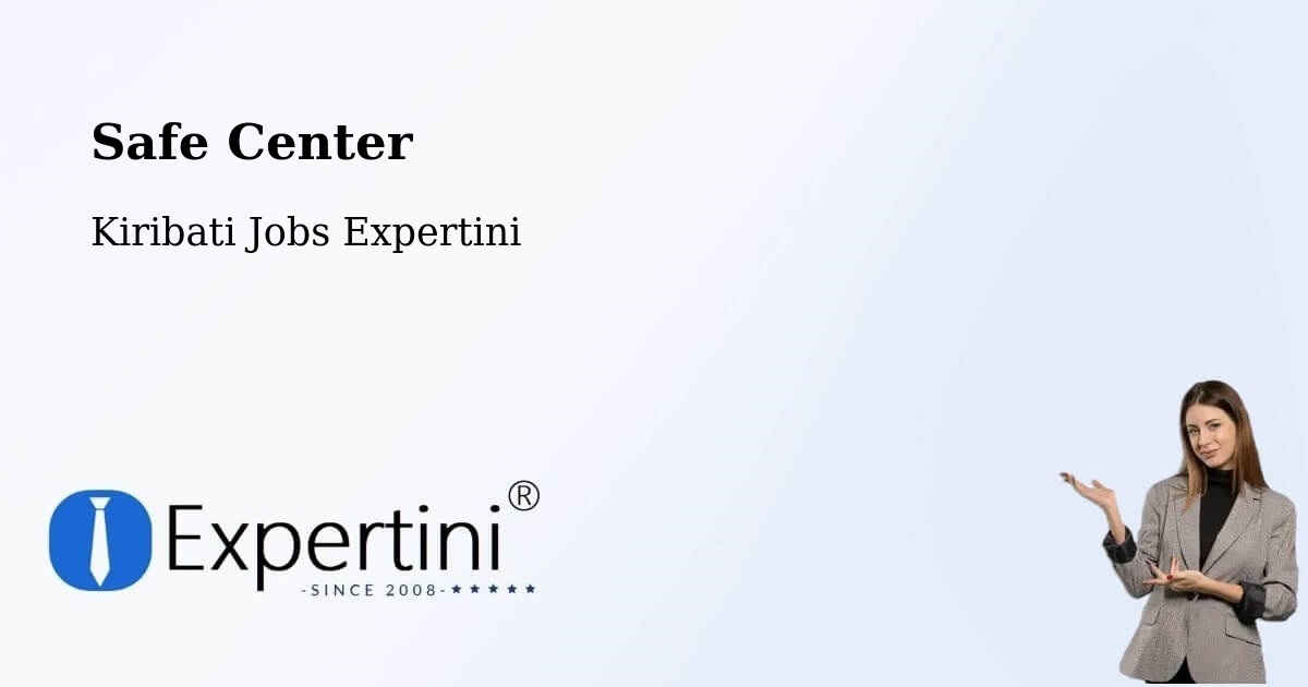 Safety Center – Arorae - Kiribati Jobs Expertini