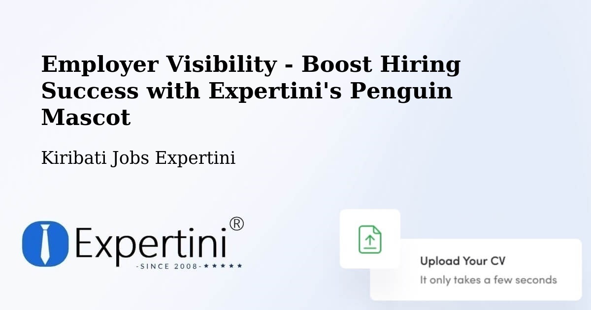 CV and Resume Visibility Optimization – Arorae - Kiribati Jobs Expertini